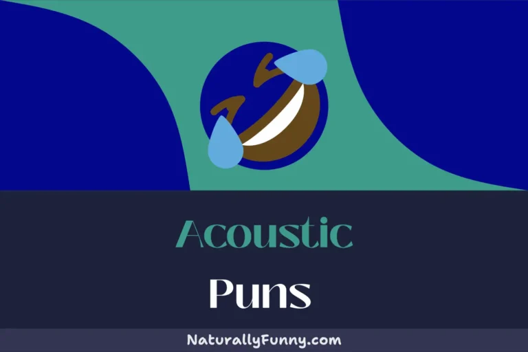 577 Acoustic Puns to Amplify Your Sense of Humor
