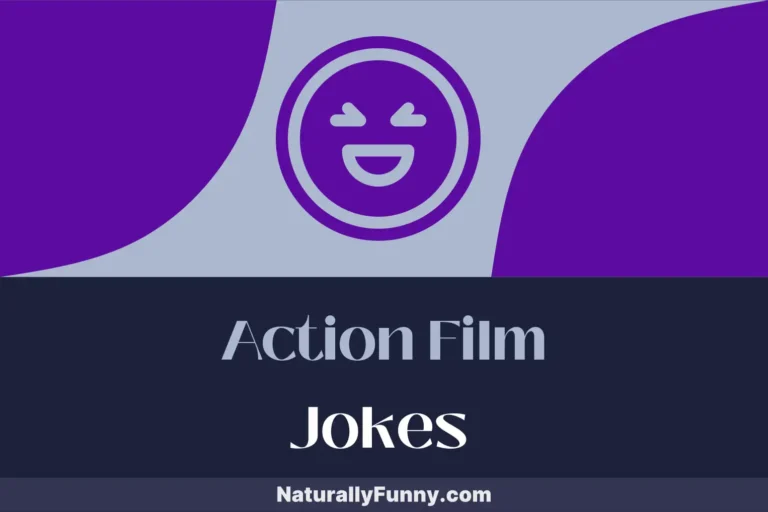 962 Action Film Jokes to Spice up Your Movie Nights