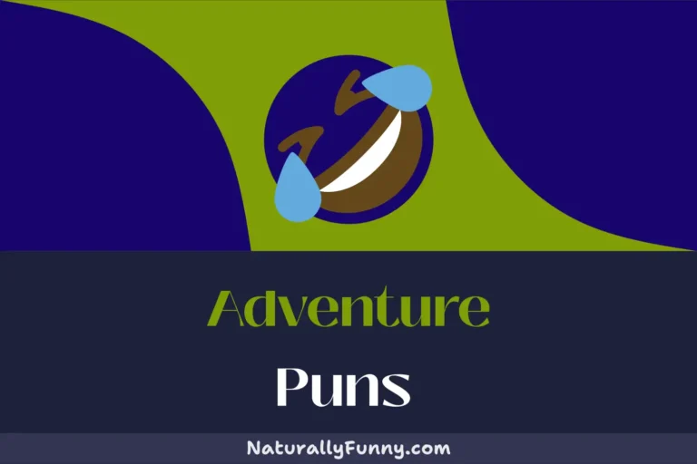 643 Adventure Puns for a Comical Odyssey