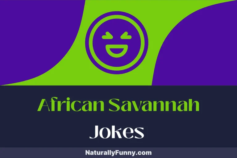 625 African Savannah Jokes That Roar with Laughter