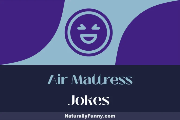 647 Air Mattress Jokes for a Pneumatic Punchline