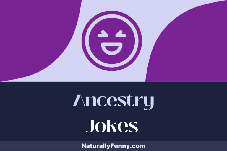973 Ancestry Jokes to Make Your Forefathers Smile