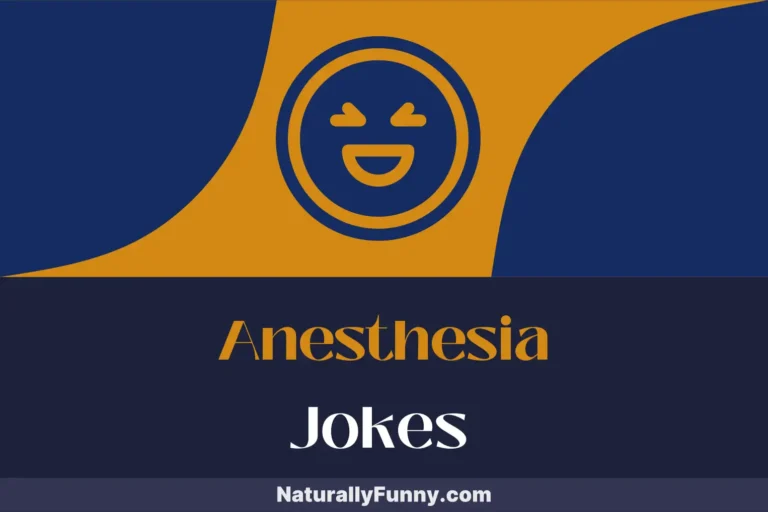 1040 Anesthesia Jokes for a Dose of Hospital Humor