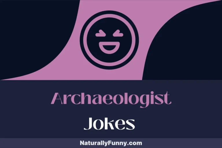 683 Archaeologist Jokes for Buried Treasures of Humor