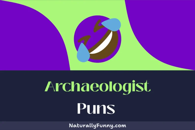 555 Archaeologist Puns That Are Bound to Unearth a Smile