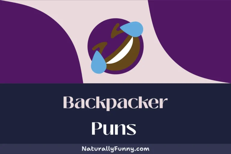 531 Backpacker Puns for a Hike-arious Adventure