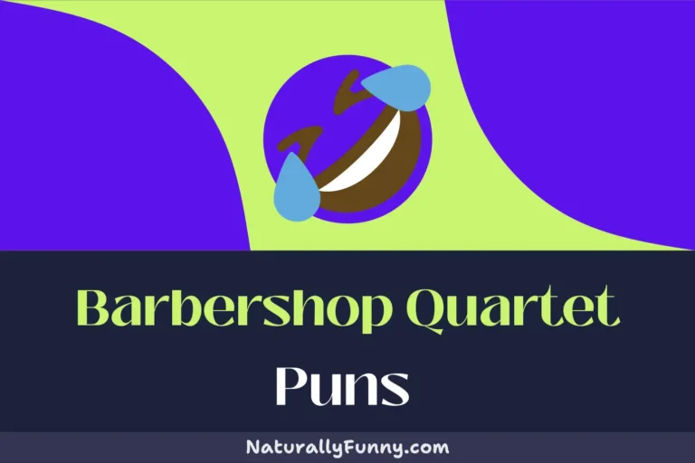 575 Barbershop Quartet Puns to Treble Your Laughter