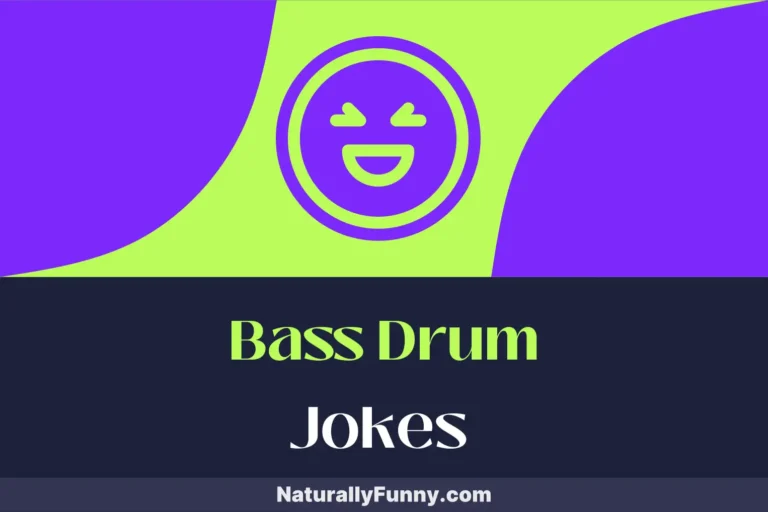 567 Bass Drum Jokes That Strike the Right Chord