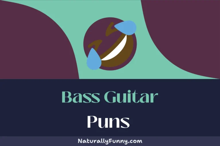 465 Bass Guitar Puns to Amp-lify Your Sense of Humor