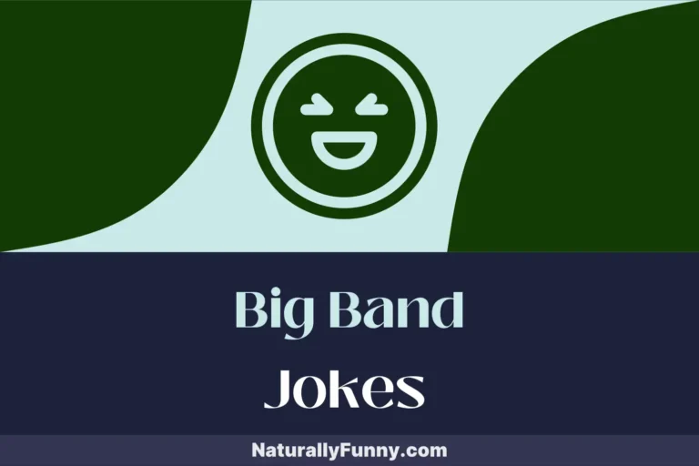896 Big Band Jokes to Strike a Chord with Every Audience