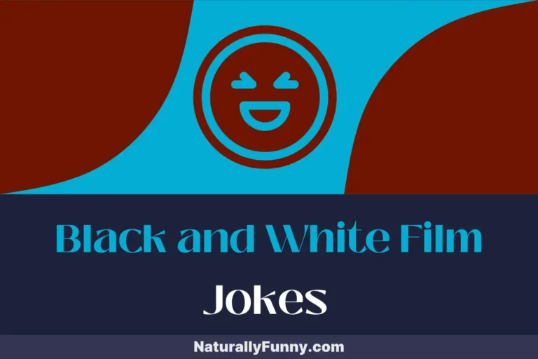 718 Black and White Film Jokes for Cinematic Comedy Lovers