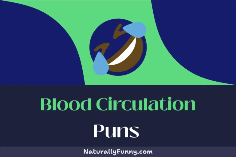 642 Blood Circulation Puns to Coagulate Your Comic Vein