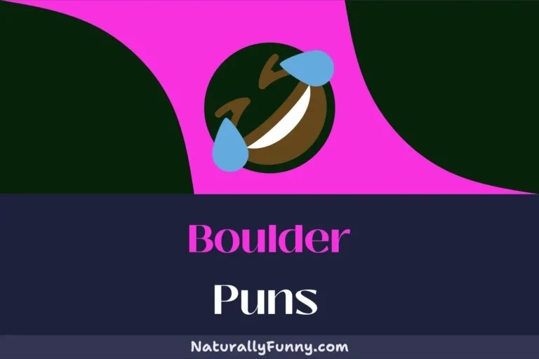 589 Boulder Puns That Are Guaranteed to Rock Your World