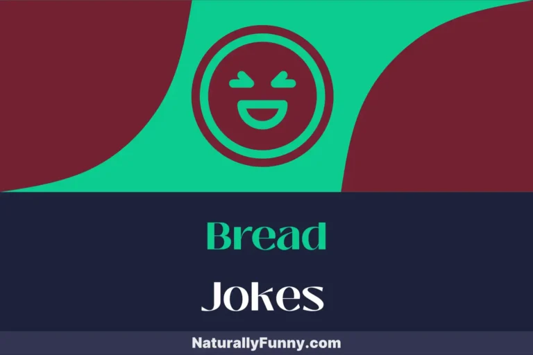 427 Bread Jokes That Will Leaven Up Your Day