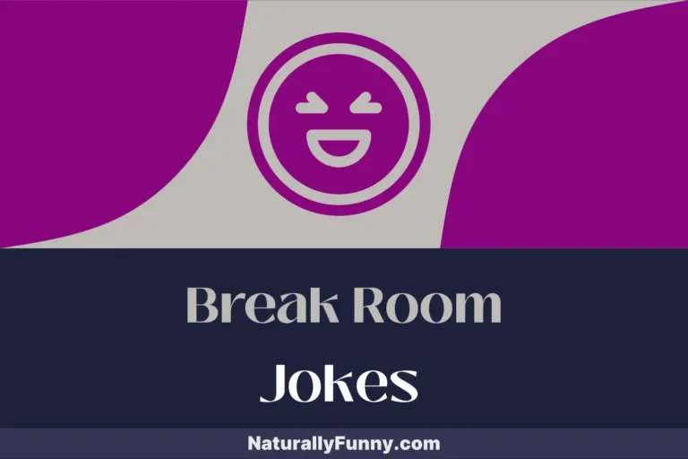 771 Break Room Jokes to Liven Up Your Lunch Hour