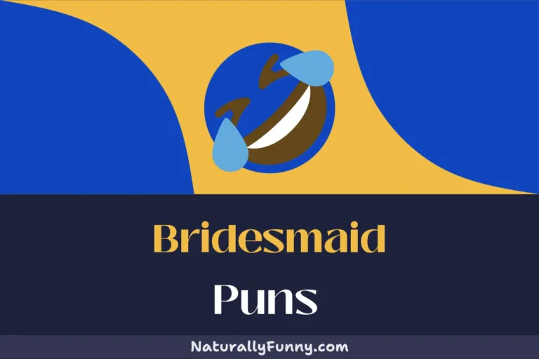 569 Bridesmaid Puns to Keep the Wedding Party Giggling