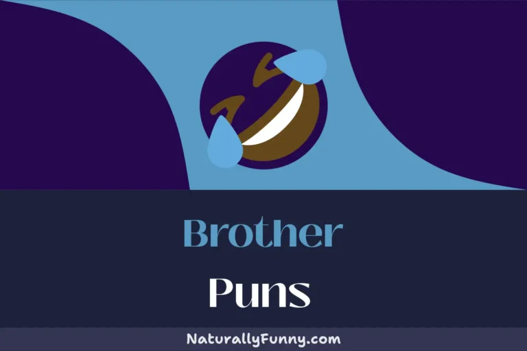 509 Brother Puns for a Brotherly Banter Session