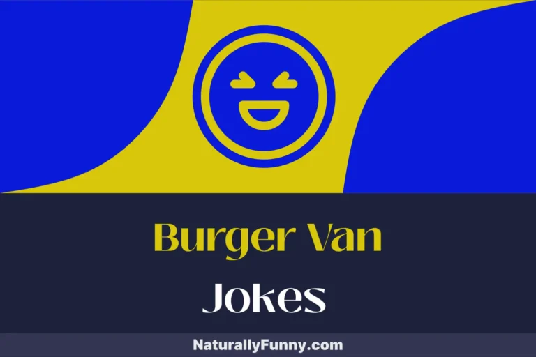 607 Burger Van Jokes for a Side of Giggles with Your Grub