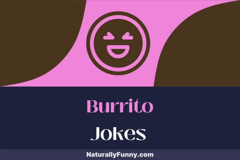 509 Burrito Jokes for Those Hungry for Humor