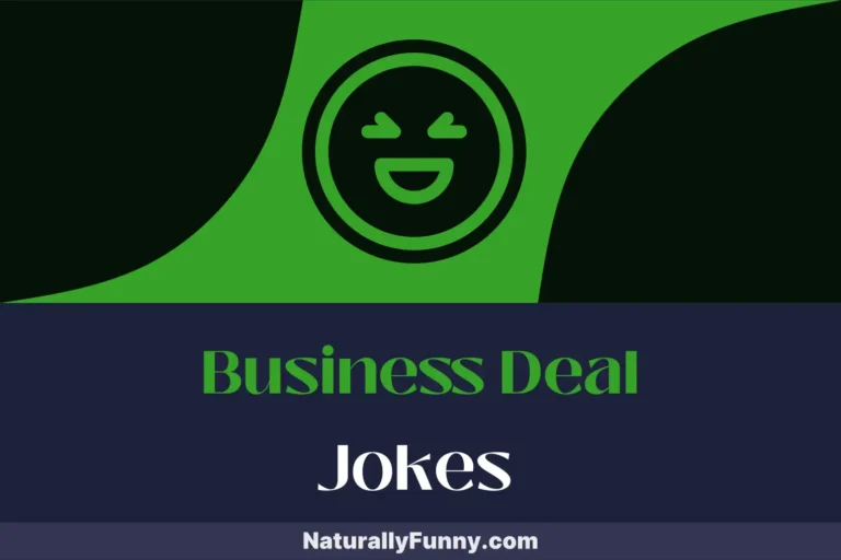836 Business Deal Jokes That Yield Profitable Laughs