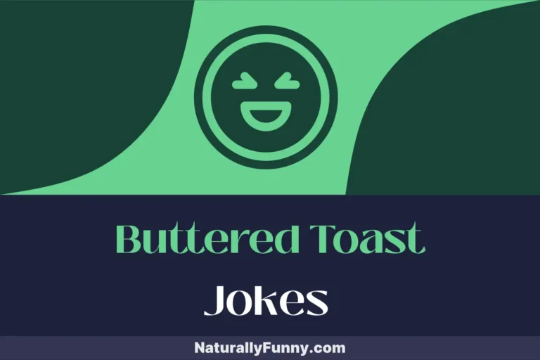 544 Buttered Toast Jokes to Grill Your Giggles
