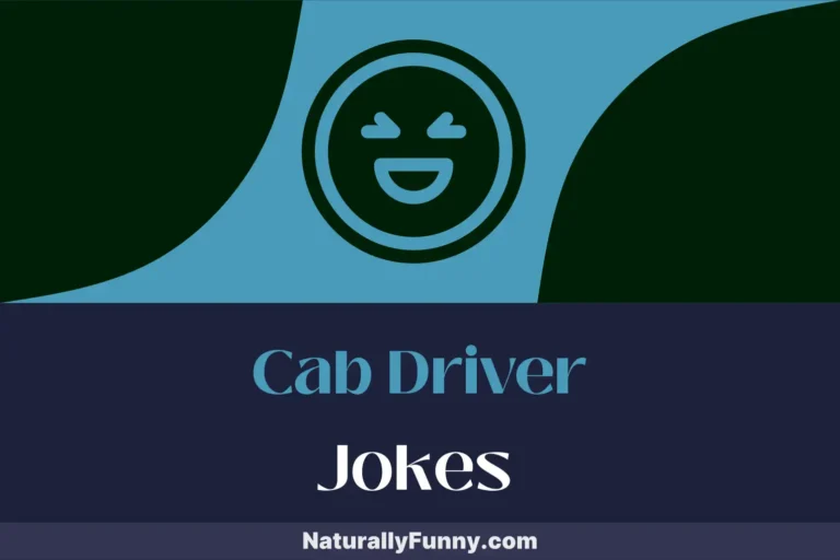 820 Cab Driver Jokes That Take You on a Hilarious Journey