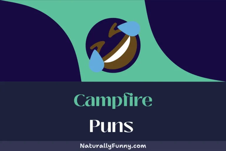 521 Campfire Puns That’ll Set Your Humor Ablaze