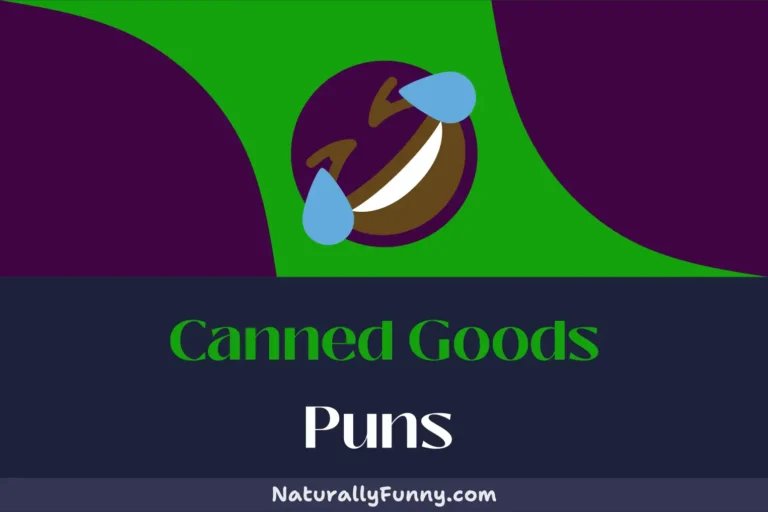 651 Canned Goods Puns to Stockpile for a Good Laugh