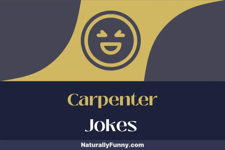 684 Carpenter Jokes to Ruler Over Laughter
