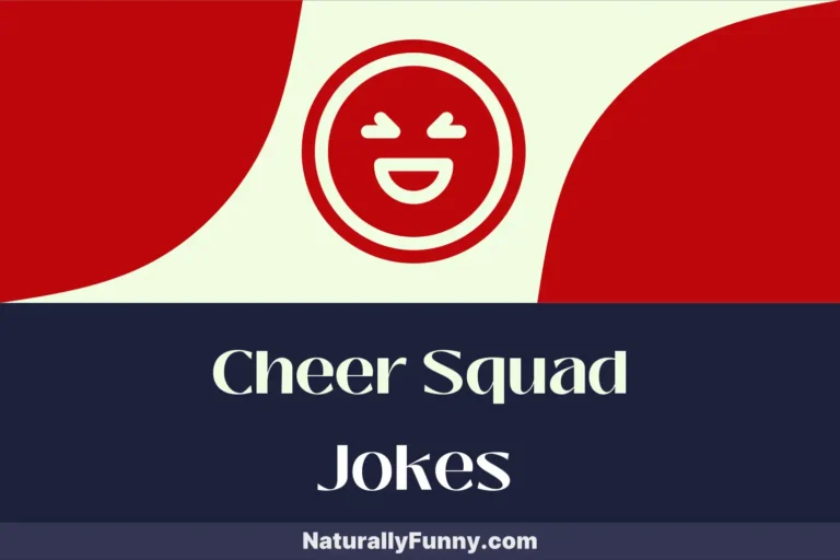 625 Cheer Squad Jokes for a Spirit-Boosting Chuckle
