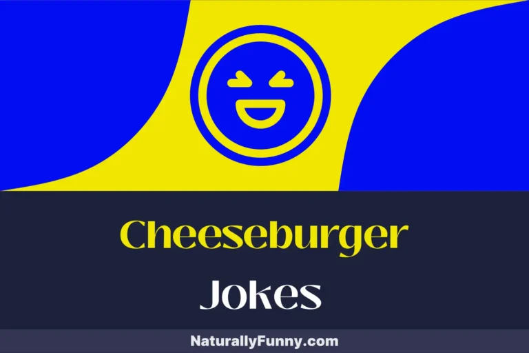 412 Cheeseburger Jokes for the Ultimate Foodie Humor