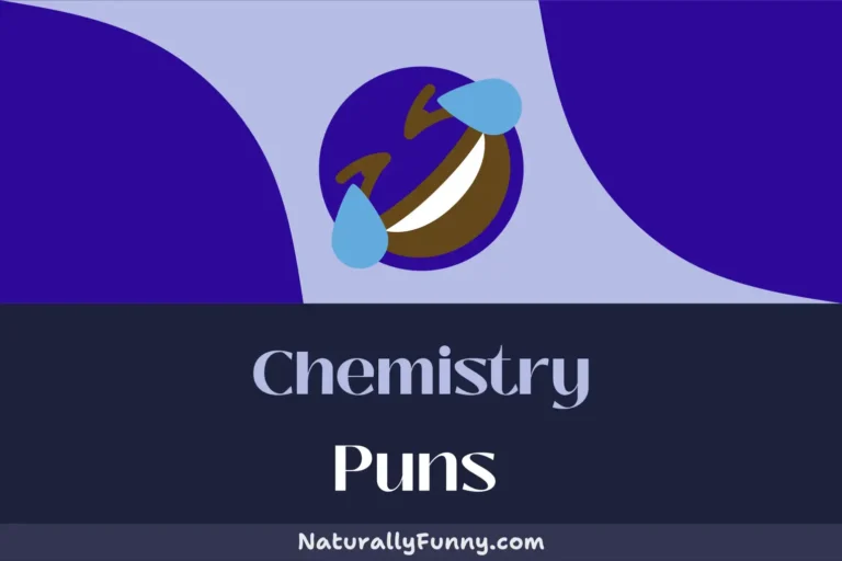 430 Chemistry Puns to Catalyze Your Comic Timing