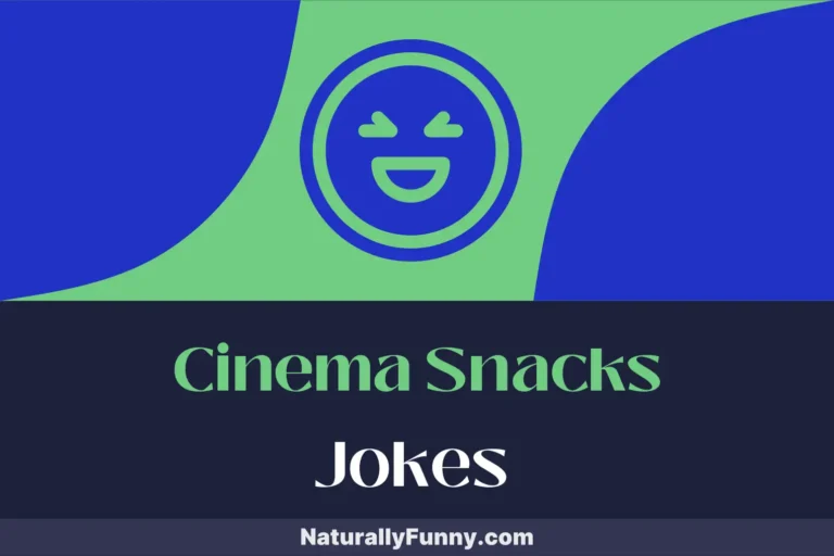 740 Cinema Snacks Jokes That Pop Like Freshly Made Popcorn