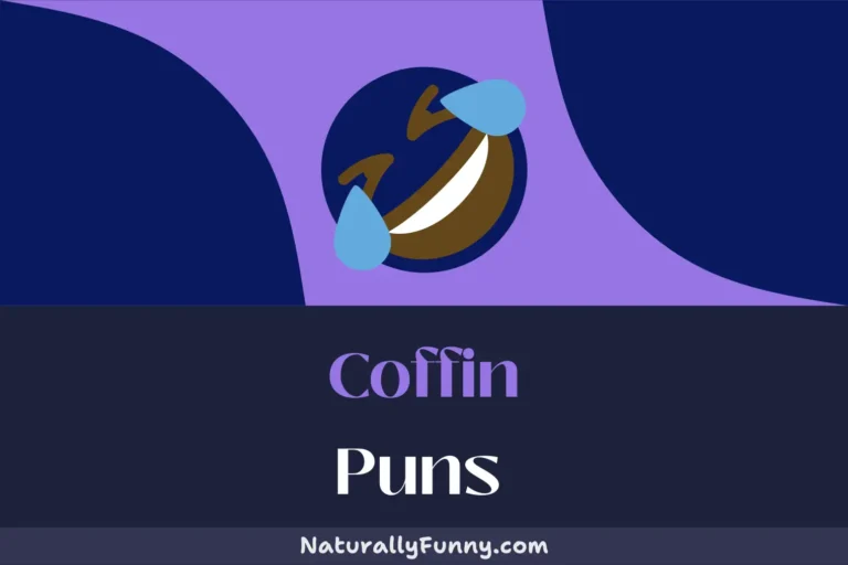 472 Coffin Puns to Mortify Your Friends with Laughter