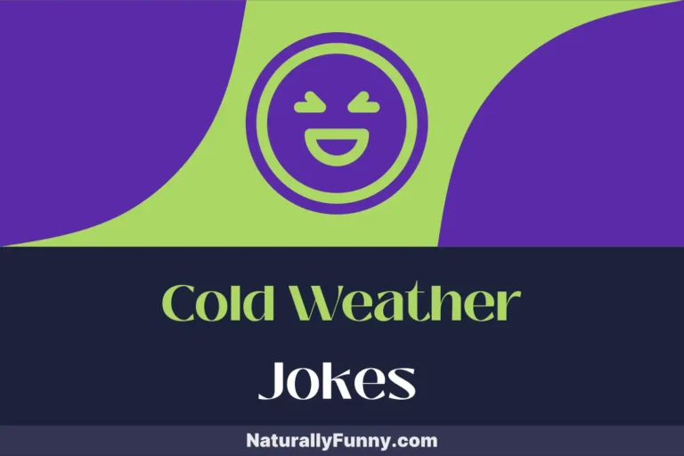 397 Cold Weather Jokes That Snowball into Belly Laughs