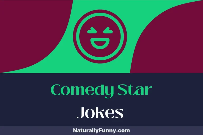 775 Celebrity Jokes for Making a Comedy Star Giggle