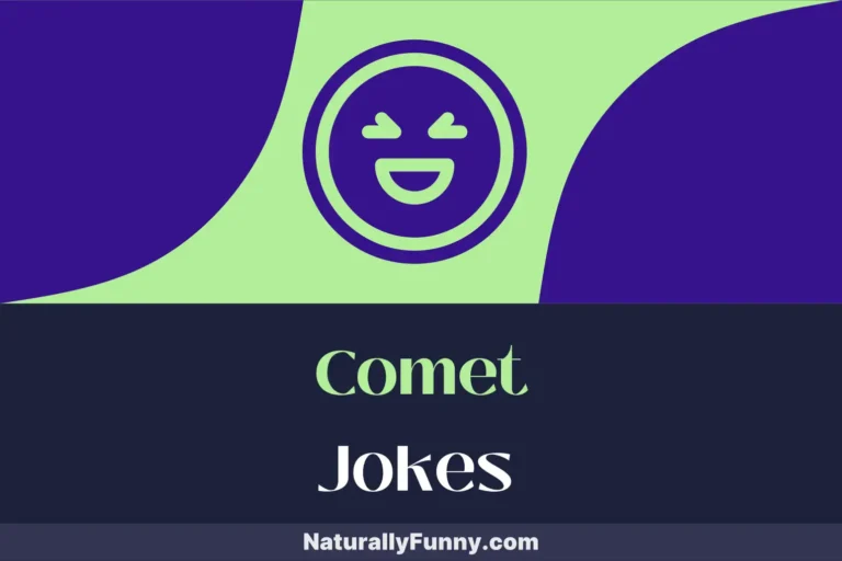 519 Comet Jokes to Ignite Laughter Among the Stars