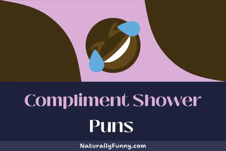 777 Compliment Shower Puns for an Ego-Boosting Chuckle