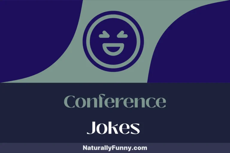 795 Conference Jokes for Keeping the Corporate Mood Light