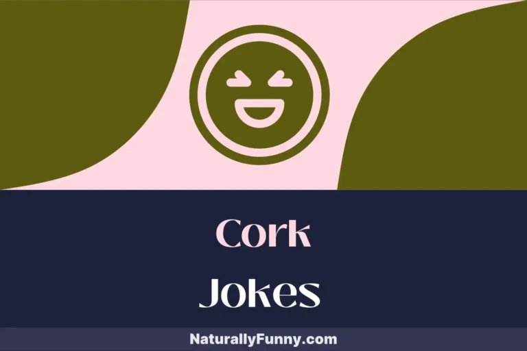 666 Cork Jokes That Are Perfectly Aged for Maximum Laughs