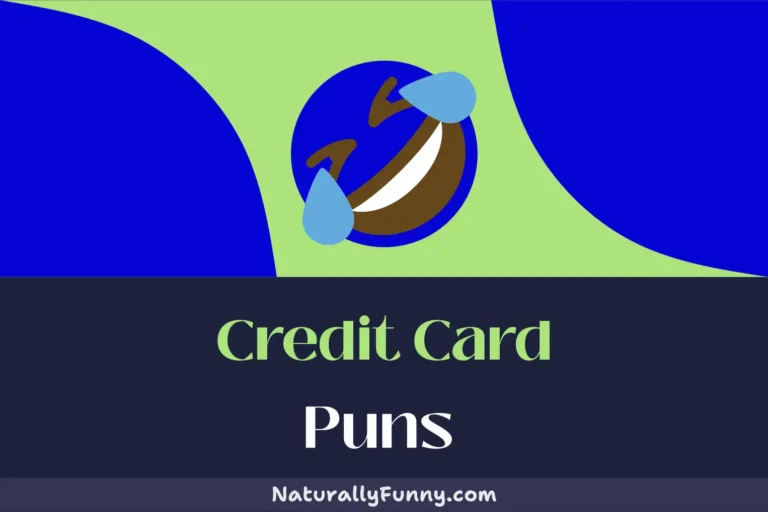 494 Credit Card Puns for a Transaction of Laughter