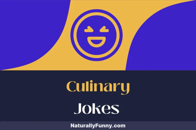 367 Culinary Jokes That Are the Perfect Recipe for Fun