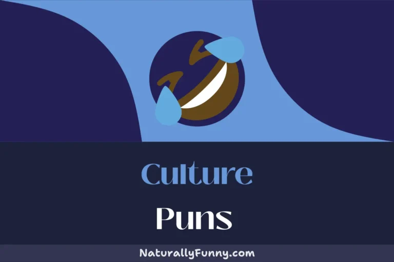 544 Culture Puns That Will Make Your Humor Travel.