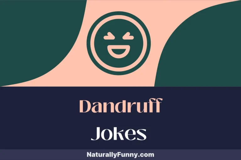 682 Dandruff Jokes for a Hair-Raising Good Time
