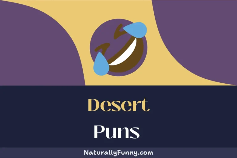 540 Desert Puns to Make You Sizzle with Laughter