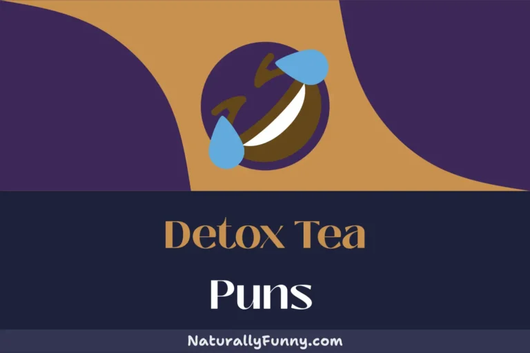701 Detox Tea Puns for an Earl-Gray-t Laugh