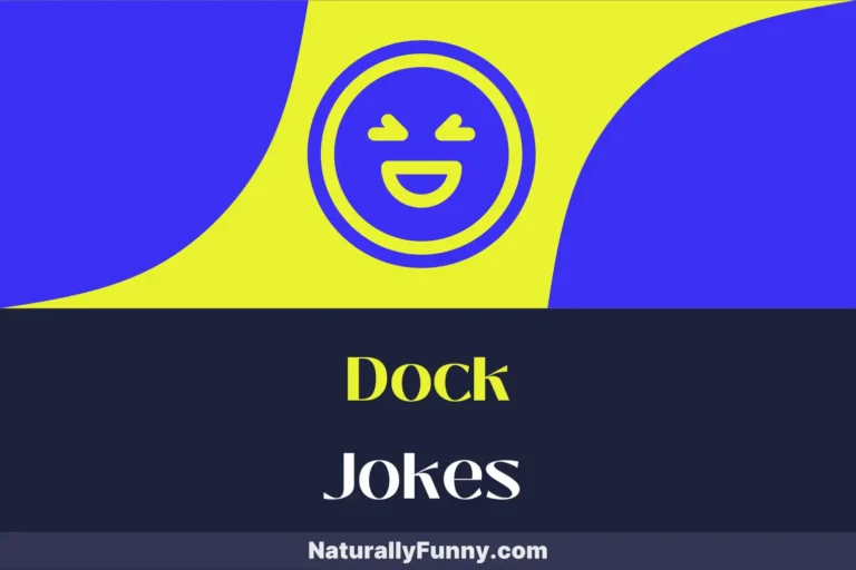 797 Dock Jokes That Will Have You Laughing Overboard