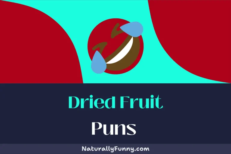659 Dried Fruit Puns for a Pome-Great Laugh