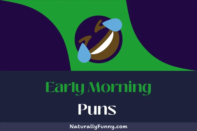 538 Early Morning Puns for a Fresh Squeeze of Humor
