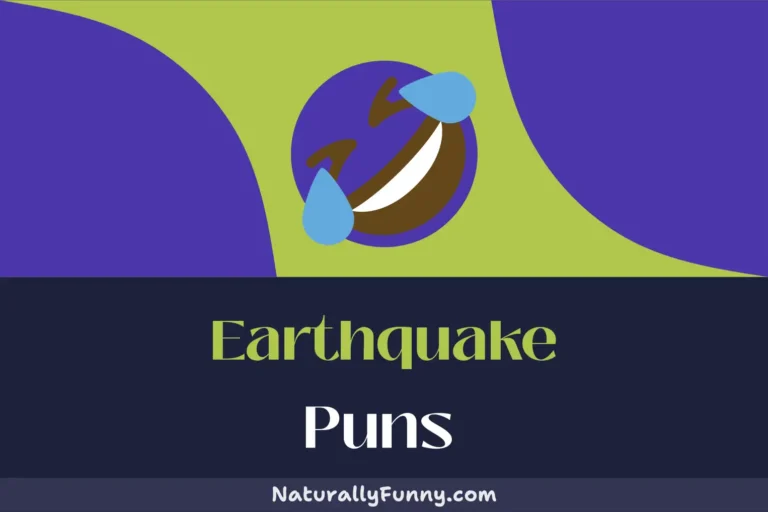 556 Earthquake Puns for an Aftershock of Amusement